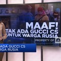Maaf! Tak Ada Gucci Cs Untuk Warga Rusia