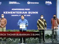 Erick Thohir Bubarkan 3 BUMN