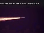 Awas! Rusia Mulai Pakai Misil Hipersonik, Namanya Kinzhal