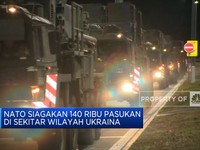 NATO Siagakan 140 Ribu Pasukan Di Sekitar Wilayah Ukraina