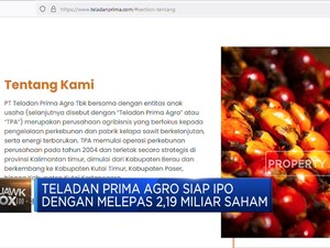 Teladan Prima Agro Siap IPO, Lepas 2,19 Miliar Saham