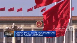 Ini Posisi China, Di Antara Rusia & Ukraina