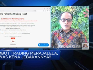 Awas Kena Jebakan Robot Trading! Perhatikan 2 Hal Ini