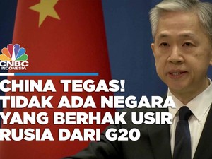 China Tegas! Tidak ada Negara yang Berhak Usir Rusia dari G20
