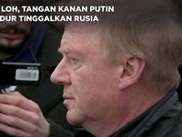 Nah Loh, Tangan Kanan Putin Mundur Tinggalkan Rusia