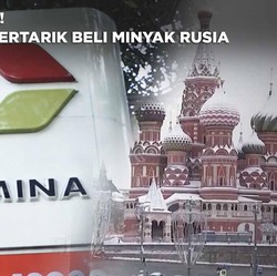 Harga Lebih Murah! Pertamina Tertarik Beli Minyak dari Rusia