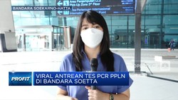 Viral Antrean Tes PCR PPLN di Bandara Soetta