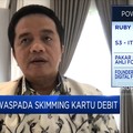 Kejahatan Skimming Kartu Kredit, Waspada Modus ini!