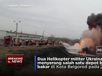 Helikopter Ukraina Serang Depot Bahan Bakar Rusia