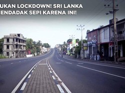 Penampakan Sri Lanka Terkini: Situasi Darurat, Jalanan Sepi
