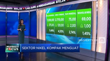 Market Focus: Sinyal Agresif The Fed & Saham Nikel Menguat
