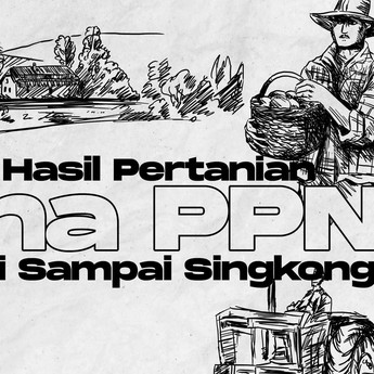 Sederet Hasil Pertanian Kena PPN: Teh, Kopi, sampai Singkong!