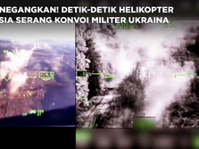Video: Momen Helikopter Rusia Serang Konvoi Militer Ukraina