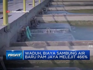 Waduh, Biaya Sambung Air  Baru PAM Jaya Melejit 466%