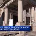 Tanpa Gubernur, Bank Sentral Korsel Naikkan Suku Bunga Acuan