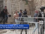 Bentrokan di Masjid Al-Aqsa, 170 Orang Terluka