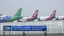 Video: Avtur Naik, Kemenhub Izinkan Tarif Pesawat Naik