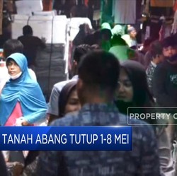 Video: Catat! Pasar Tanah Abang Tutup 1-8 Mei