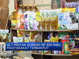 BLT Minyak Goreng Rp300 Ribu, Masyarakat Terbantu?