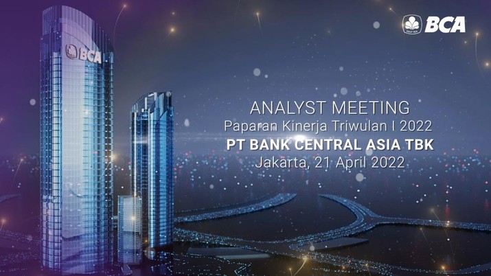 Paparan Kinerja PT Bank Central Asia Tbk (BBCA) Kuartal I-2022