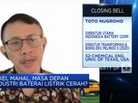 Bos IBC Curhat: Ternyata Bangun Industri Baterai Gak Murah!