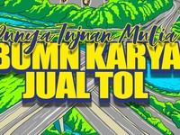 Ini Misi BUMN di Balik Penjualan Jalan Tol