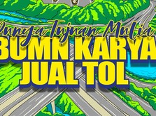 Ini Misi BUMN di Balik Penjualan Jalan Tol