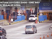 Video: Perhatian! Uji Coba Gage-One Way di Tol Mulai 25 April