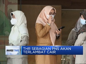  Duh, THR Sebagian PNS Akan Terlambat Cair