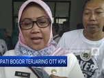 Bupati Bogor Terjaring OTT KPK