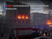 Barbar! Putin Bombardir Kyiv Saat Sekjen PBB Berkunjung