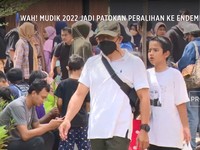 Video : Mudik Jadi Patokan Menuju Endemi