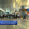Wow, Penumpang Bandara Lebaran 2022 Tertinggi Sejak Pandemi