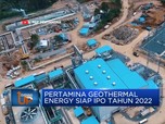 Pertamina Geothermal Energy Siap IPO Tahun Ini