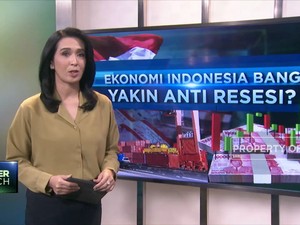 Ekonomi Indonesia Bangkit, Yakin Anti Resesi?