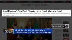 Wow! Arab Saudi Incar Investasi di Perusahaan Israel