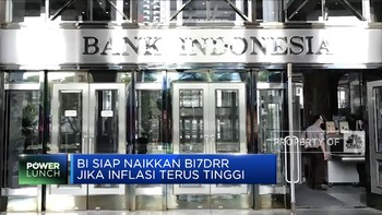 BI 'Ancang-Ancang' Naikkan Suku Bunga