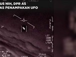 Serius Nih, DPR AS Bahas Penampakan UFO