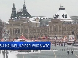 Rusia Mau Keluar Dari WHO & WTO, Ada Apa?
