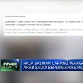 Raja Salman Larang Warganya Plesir ke Indonesia