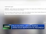 Raja Salman Larang Warganya Plesir ke Indonesia
