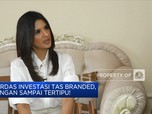Cerdas Investasi Tas Branded, Jangan Sampai Tertipu!