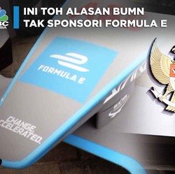 Ini Toh Alasan BUMN Tak Sponsori Formula E