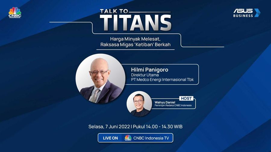Talk to Titans bersama Dirut Medco Energi.