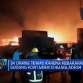 Kebakaran di Gudang Kontainer Bangladesh, 34 Orang Tewas