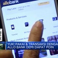 Banyak Manfaat, Ini Fungsi Poin di Allo Bank