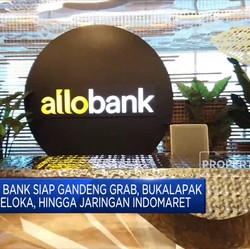 Allo Bank Siap Gandeng Grab, Bukalapak Hingga Indomaret