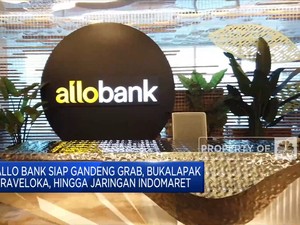 Allo Bank Siap Gandeng Grab, Bukalapak Hingga Indomaret