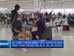 AS Cabut Kewajiban Test Covid-19 Bagi WNA