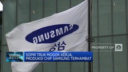Sopir Truk Mogok Kerja, Produksi Chip Samsung Terhambat